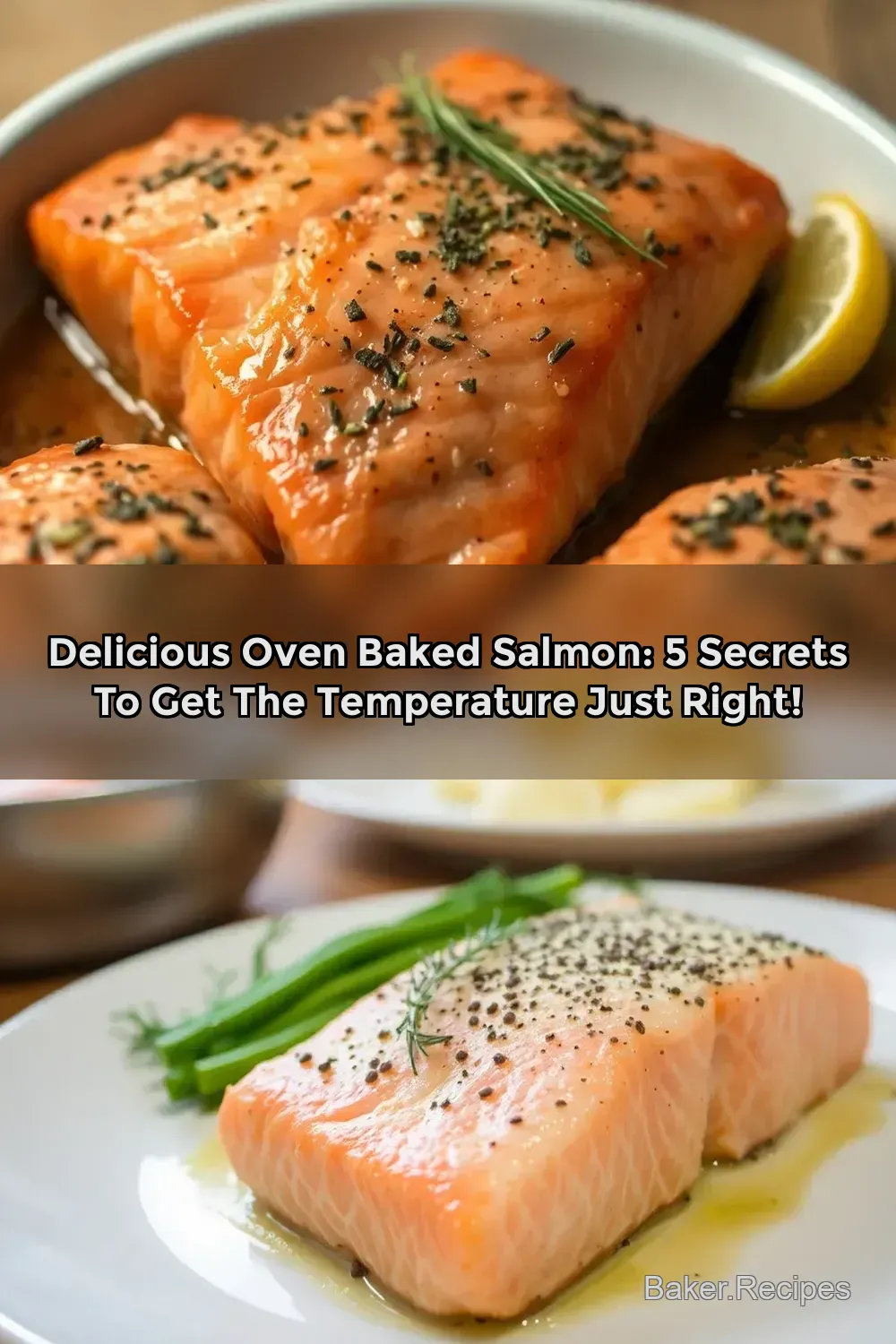 Perfectly Baked Salmon: Master the Right Salmon Temperature…