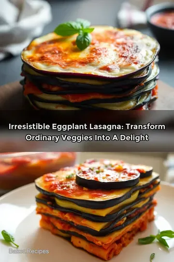 Irresistible Eggplant Lasagna: Transform Ordinary Veggies into a Delight