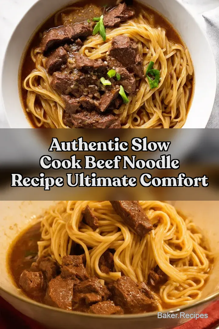 Authentic Slow Cook Beef Noodle Recipe Ultimate Comfort