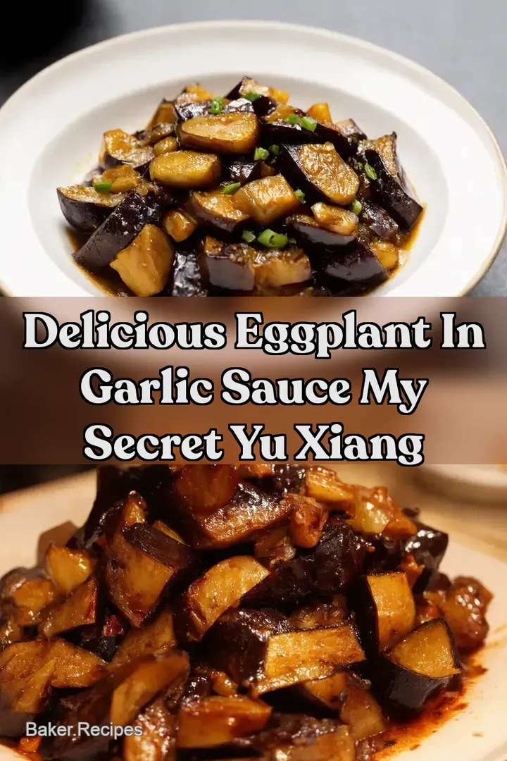 Delicious Eggplant In Garlic Sauce My Secret Yu Xiang