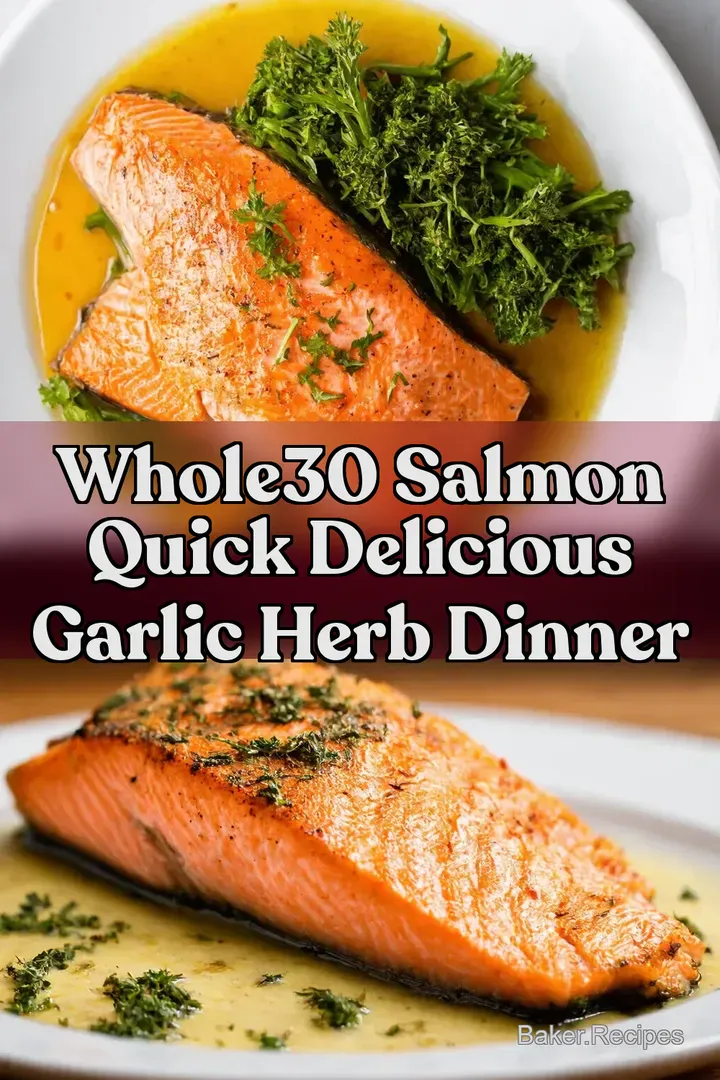 Whole30 Salmon Quick Delicious Garlic Herb Dinner